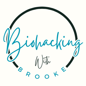 Biohacking With Brooke